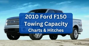2010 Ford F150 Towing Capacity Charts Hitches