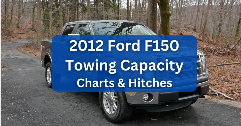 2012 Ford F150 Towing Capacity & Payload (with Charts)