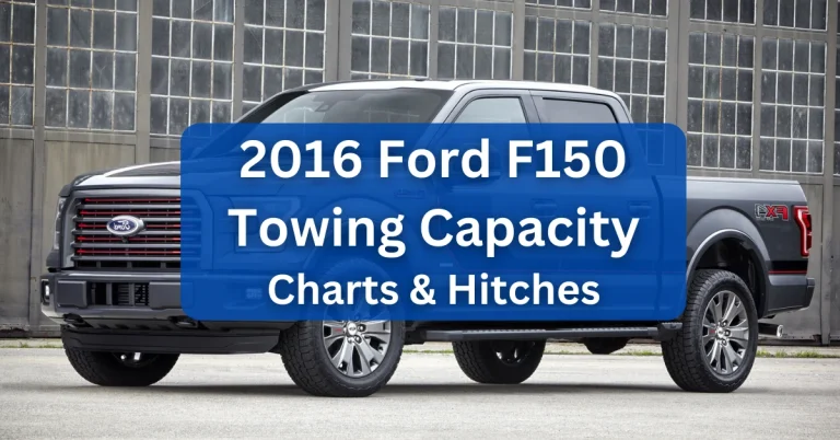 2016 Ford F150 Towing Capacity and Payload (with Charts)