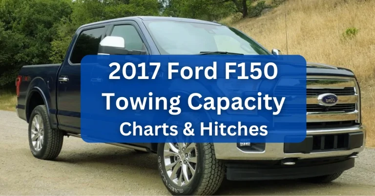 2017 Ford F150 Towing Capacity and Payload (with Charts)