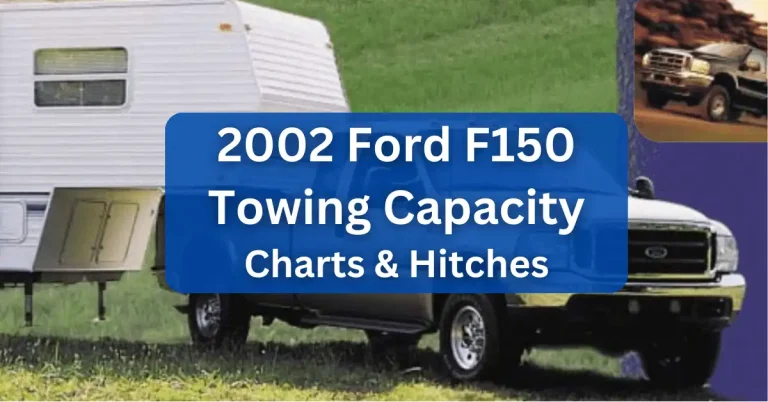 2002 Ford F150 Towing Capacity and Payload (with Charts)