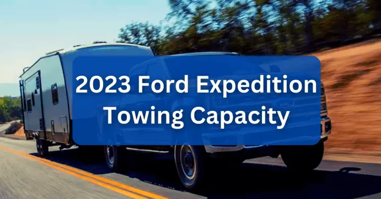 2023 Ford Expedition Towing Capacity and Payload Capacity