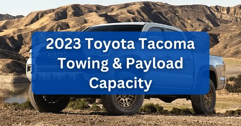 2023 Toyota Tacoma Towing Payload Capacity
