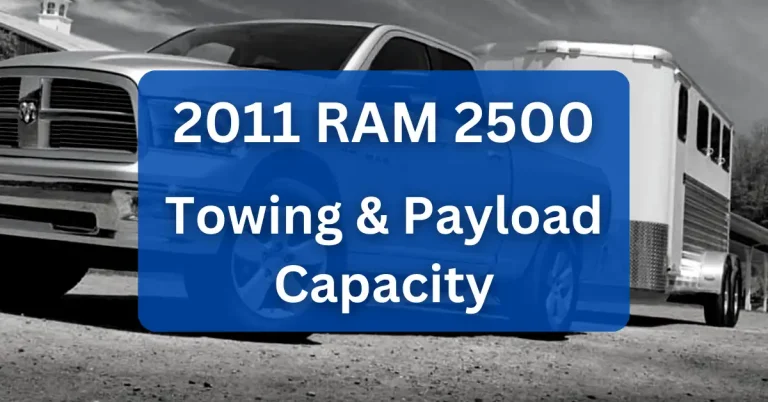 2011 RAM 2500 Towing Capacity & Payload (with Charts)