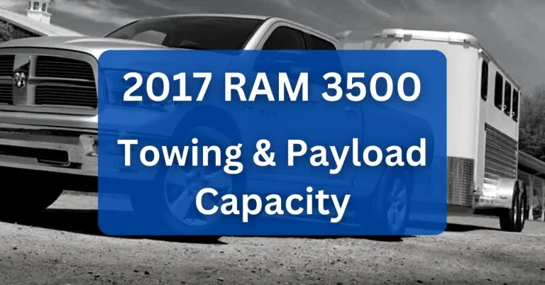 2017 RAM 3500 Towing Capacity & Payload (with Charts)