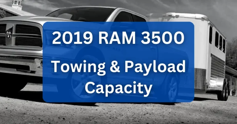 2019 RAM 3500 Towing Capacity & Payload (with Charts)