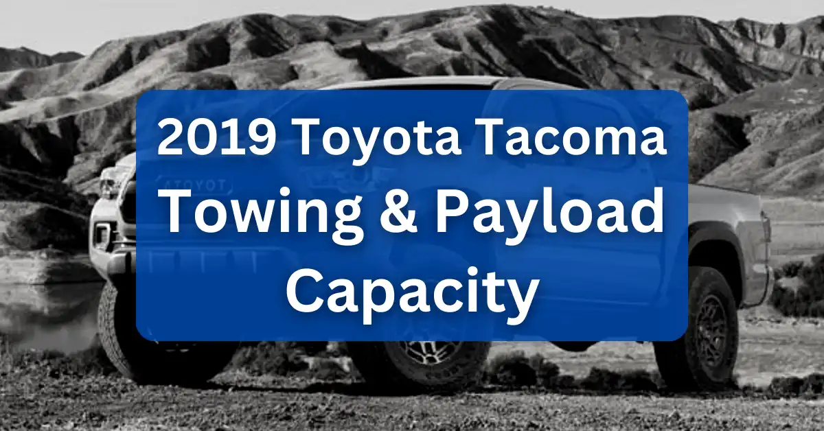 2019 Toyota Towing Capacity & Payload (Charts)