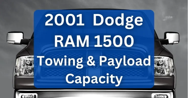 2001 Dodge RAM 1500 Towing Capacity & Payload Capacity