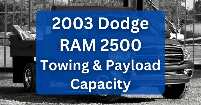 2003 Dodge RAM 2500 Towing Capacity & Payload Capacity