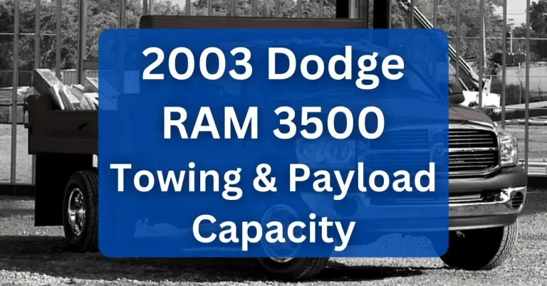 2003 Dodge RAM 3500 Towing Capacity & Payload Capacity