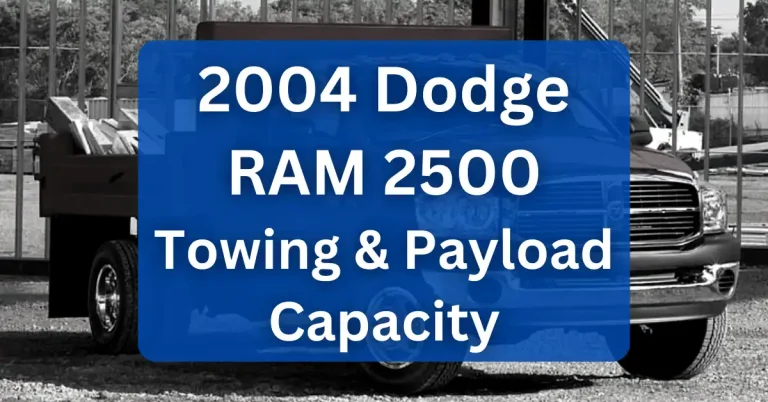 2004 Dodge RAM 2500 Towing Capacity & Payload Capacity