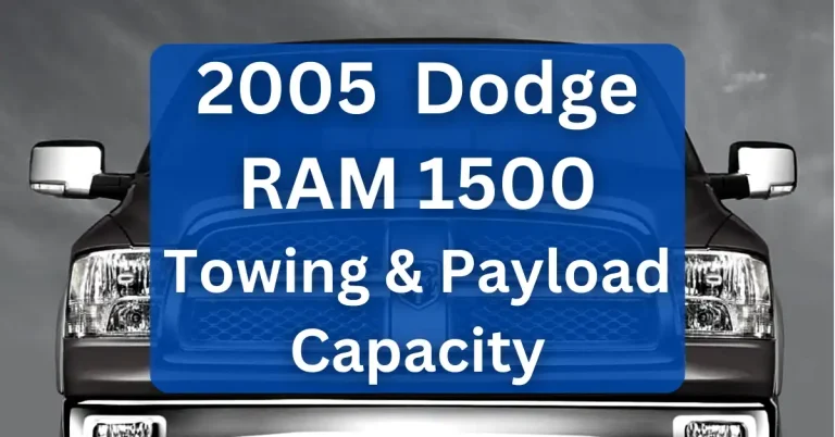 2005 Dodge RAM 1500 Towing Capacity & Payload Capacity