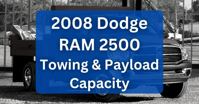 2008 Dodge RAM 2500 Towing Capacity & Payload Capacity