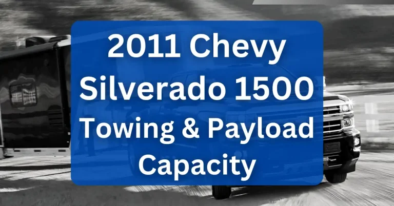 2011 Chevy Silverado 1500 Towing & Payload Capacity (Charts)