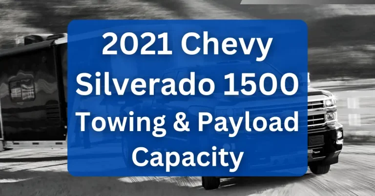 2021 Chevy Silverado 1500 Towing Capacity & Payload Capacity Charts Chevrolet